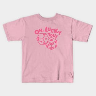 oh, lucky you! Kids T-Shirt